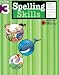 Third Party New : Spelling Skills: Grade 3 (Flash Kids Harcourt Family Learning) (Flash Kids Harcourt Family Learning)