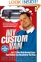 My Custom Van: And 50 Other Mind-Blowing Essays that Will Blow Your Mind All Over Your Face