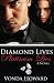Diamond Lives, Platinum Lies