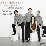 Mendelssohn: The Complete String Quartets / Pacifica Quartet
