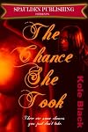 THE CHANCE SHE TOOK