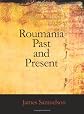 Roumania past and present