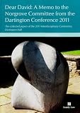 Dear David, a memo to the Norgrove Committee from the Dartington Conference 2011 : the collected papers of the 2011 Dartington Hall Conference