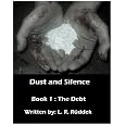 The Debt (dust And Silence) by L. R. Rddek