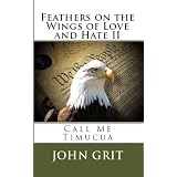 Feathers on the Wings of Love and Hate II: Call Me Timucua