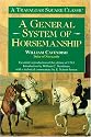 A General System of Horsemanship: A Facsimile Reproduction of the Edition of 1743 (Trafalgar Square Classics)
