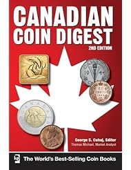 Book: Canadian Coin Digest [Paperback] [2012] (Author) George S. Cuhaj, Thomas Michael - Krause Publications