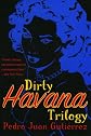 Dirty Havana Trilogy