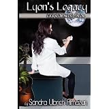 Lyon's Legacy: Catalyst Chronicles, Book One (Volume 1) ~ Sandra Ulbrich Almazan