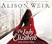The Lady Elizabeth (Audio CD)