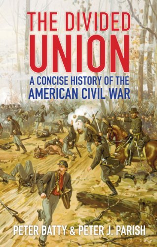 The Divided Union: A Concise History of the American Civil War (Civil War History)