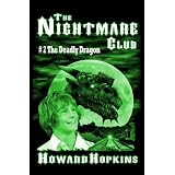 The Nightmare Club #2: The Deadly Dragon ~ Howard Hopkins