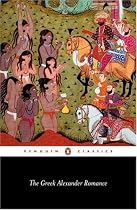 The Greek Alexander Romance (Penguin Classics)