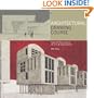Architectural Drawing Course: Tools and Techniques for 2D and 3D Representation