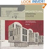 Architectural Drawing Course: Tools and Techniques for 2D and 3D Representation