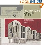 Architectural Drawing Course: Tools and Techniques for 2D and 3D Representation
