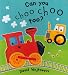 Can You Choo Choo Too?