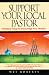 Books : Support Your Local Pastor: Practical Ways to Encourage Your Minister (LifeChange)