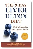 The 9-Day Liver Detox Diet: The Definitive Diet that Delivers Results