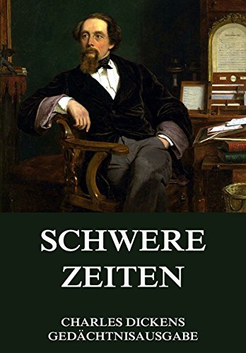 Schwere Zeiten: Vollständige Ausgabe (German Edition)