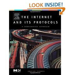 The Internet and Its Protocols: A Comparative Approach (The Morgan Kaufmann Series in Networking)