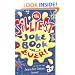 The Silliest Joke Book Ever