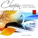 Chopin: Piano Sonata No 3, Etudes & Mazurkas