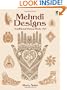 Mehndi Designs: Traditional Henna Body Art (Dover Pictorial Archive)