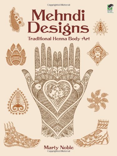 Mehndi Designs: Traditional Henna Body Art (Dover Pictorial Archive) Mehndi Designs: Traditional Henna Body Art (Dover Pictorial Archive)