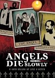 Angels Die Slowly