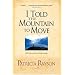 I Told the Mountain to Move: Learning to Pray So Things Change