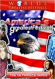 World's Greatest Festivals The Ultimate Guide to America's Greatest Festivals