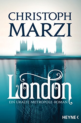 London: Ein Uralte Metropole Roman (German Edition)