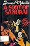 A sort of samurai