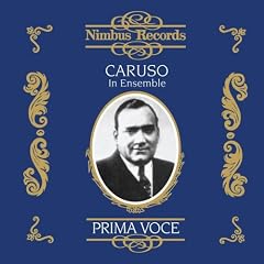 Caruso In Ensemble: Prima Voce