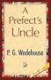 A Prefect's Uncle