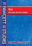 Paul : the man and the mission