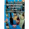 Bonnes pratiques en marketing du vin - 20 �tudes de cas de vins du monde