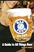 The Man Show on Tap: A Guide to All Things Beer