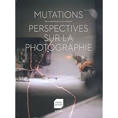 Mutations, Perspectives sur la photographie