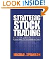 Strategic Stock Trading: Master Personal Finance Using Wallstreetwindow Stock Investing Strategies With Stock Market Technical Analysis