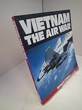 Vietnam : the air war
