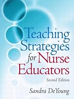 Teaching Strategies for Nurse Educators
