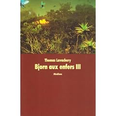 Bjorn aux enfers, Tome 3 : Au coeur du Tanarbrok