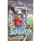 Der Schlunz und das letzte Geheimnisvon "Harry Vo�"