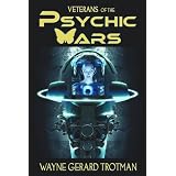Veterans of the Psychic Warsby Wayne Gerard Trotman