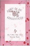 Diary of an Apprentice 4: Nov 7 2006 - Feb 7 2007