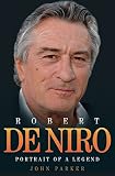 Robert De Niro : portrait of a legend