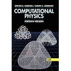 Computational Physics: Fortran Version by Steven E. Koonin