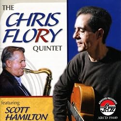 The Chris Flory Quintet Featuring Scott Hamilton